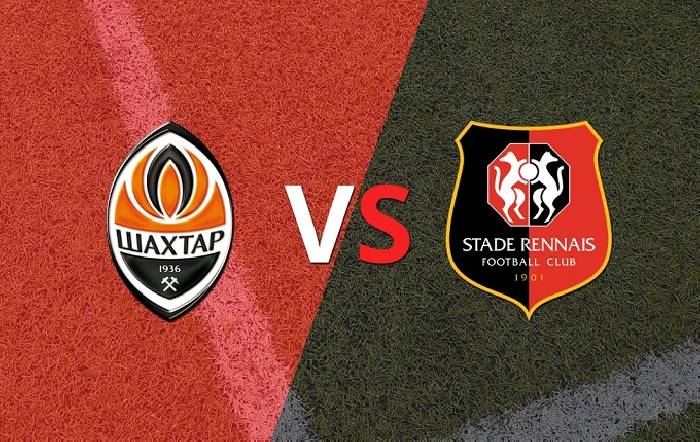 Phân tích kèo hiệp 1 Shakhtar Donetsk vs Rennes, 0h45 ngày 17/2